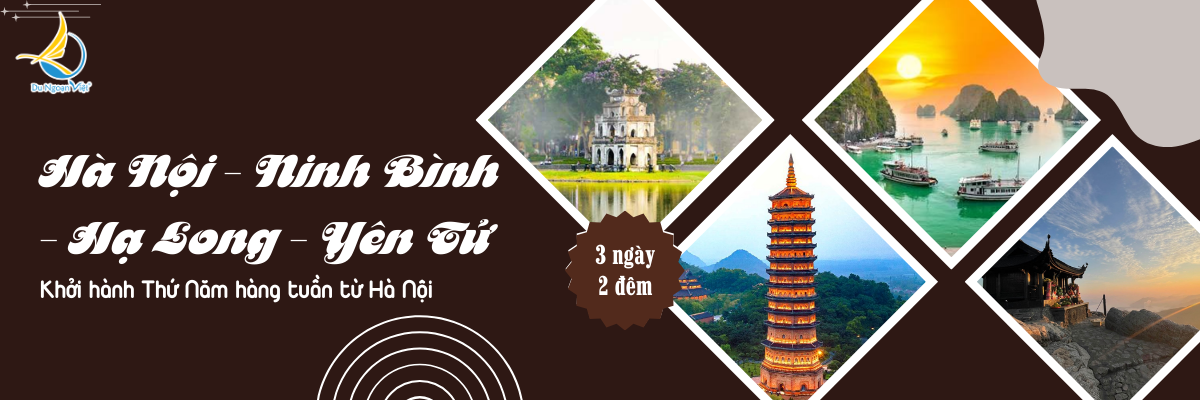 HA NOI - NINH BINH - HA LONG - YEN TU (3N2D)