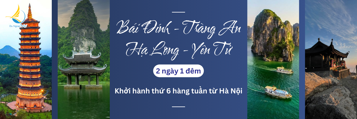 Ninh Binh - Ha Long - Yen Tu (2N1D)