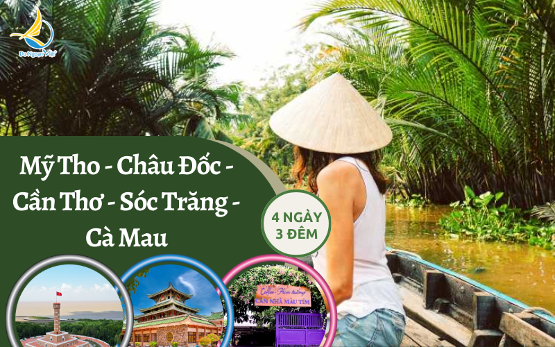 MỸ THO - CHÂU ĐỐC - CẦN THƠ - SÓC TRĂNG - CÀ MAU